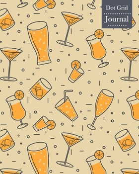 Paperback Dot Grid Journal: Notebook Planner with Unique Drinks Themed Cover Design Book