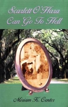 Paperback Scarlett O'Hara Can Go To Hell Book
