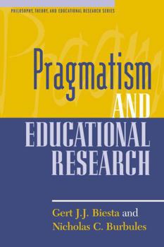 Hardcover Pragmatism and Educational Research Book