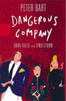 Hardcover Dangerous Company: Dark Tales from Tinseltown Book