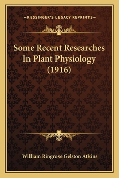 Some Recent Researches in Plant Physiology