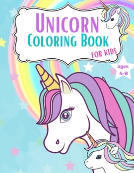 Unicorn Coloring Book for Kids: UNICORN COLORING BOOK Awesome Kids Gift, 50 Amazing Coloring Page, Original Artwork Made Specifically For Cute Girls A