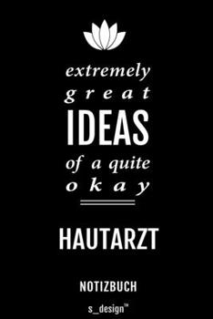 Notizbuch für Hautärzte / Hautarzt / Hautärztin: Originelle Geschenk-Idee [120 Seiten kariertes blanko Papier] (German Edition)