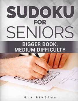Paperback Sudoku for Seniors: Bigger book, medium difficulty. Book