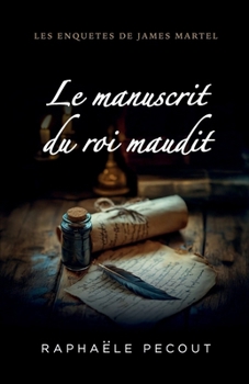 Paperback Le Manuscrit du roi maudit [French] Book
