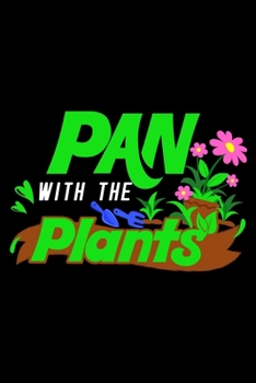 Pan with the plants: 6" x 9" 120 pages quad Journal I 6x9 graph Notebook I Diary I Sketch I Journaling I Planner I Gift for geek I funny Math