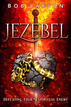 Paperback Jezebel: Defeating Your #1 Spiritual Enemy Book