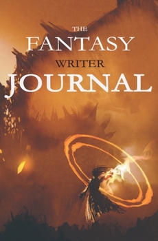 Paperback The Fantasy Writer Journal: a blank notebook for writers and dark urban epic authors Book