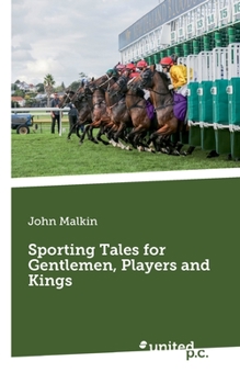 Paperback Sporting Tales for Gentlemen, Players and Kings Book