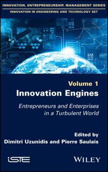 Hardcover Innovation Engines: Entrepreneurs and Enterprises in a Turbulent World Book
