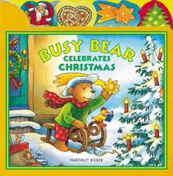 Board book Busy Bear Celebrates Christmas Book