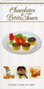 Hardcover The Chocolates & Petits Fours (The Book of ... Series) Book