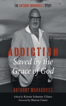 Hardcover Addiction: Saved by the Grace of God Book
