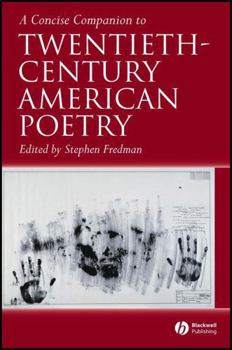 A Concise Companion to Twentieth-Century American Poetry (Concise Companions to Literature and Culture)