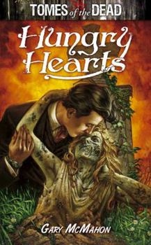 Paperback Tomes of the Dead: Hungry Hearts Book
