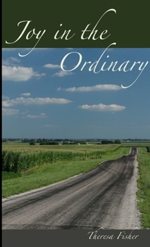 Paperback Joy in the Ordinary Book