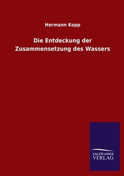 Paperback Die Entdeckung der Zusammensetzung des Wassers [German] Book