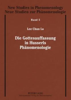 Paperback Die Gottesauffassung in Husserls Phaenomenologie [German] Book