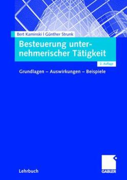 Paperback Besteuerung Unternehmerischer Tätigkeit: Grundlagen - Auswirkungen - Beispiele [German] Book