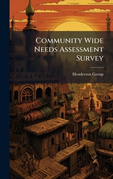 Community wide needs assessment survey