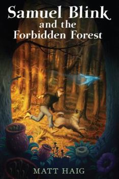 Hardcover Samuel Blink and the Forbidden Forest Book