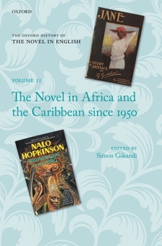 Hardcover The Oxford History of the Novel in English: The Novel in Africa and the Caribbean Since 1950 Book