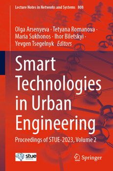 Paperback Smart Technologies in Urban Engineering: Proceedings of Stue-2023, Volume 2 Book