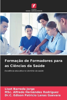 Paperback Formação de Formadores para as Ciências da Saúde [Portuguese] Book