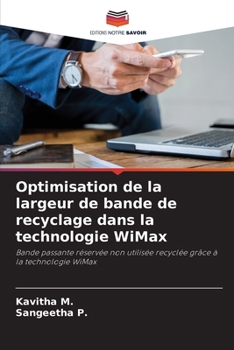 Paperback Optimisation de la largeur de bande de recyclage dans la technologie WiMax [French] Book