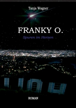 Paperback Franky O.: Spuren im Herzen [German] Book