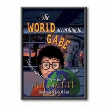 Hardcover The World According to Gabe: (More Stories from the Lower Bunk) Book