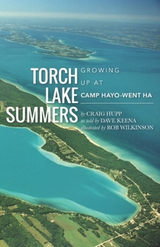 Paperback Torch Lake Summers: Growing Up at Camp Hayo-Went-Ha Book