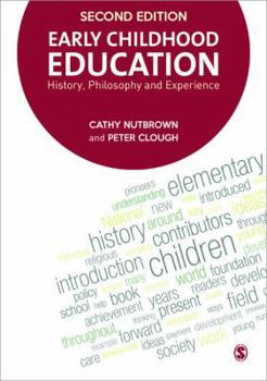 Paperback Early Childhood Education: History, Philosophy and Experience Book