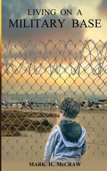 Paperback Living on a Military Base Book
