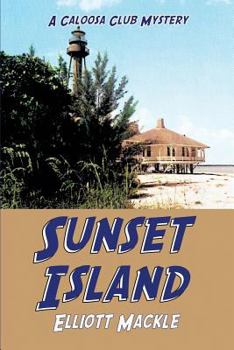 Sunset Island - Book #3 of the Caloosa Club Mystery
