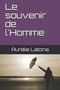 Paperback Le souvenir de l'Homme [French] Book