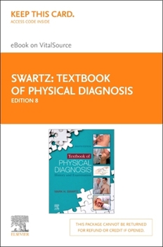 Printed Access Code Textbook of Physical Diagnosis Elsevier eBook on Vitalsource (Retail Access Card): Textbook of Physical Diagnosis Elsevier eBook on Vitalsource (Retai Book