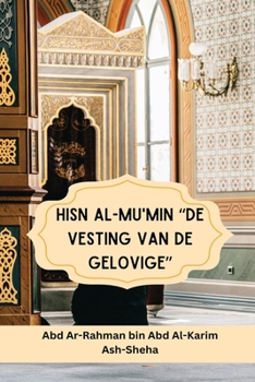 Paperback Hisn al-Mu'min De Vesting van de Gelovige [Dutch] Book