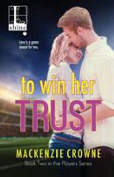 Paperback To Win Her Trust Book