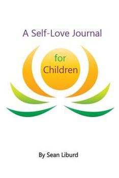 Paperback A Self-Love Journal for Children Book