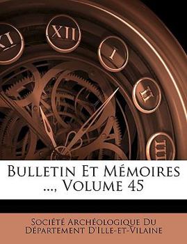 Paperback Bulletin Et Memoires ..., Volume 45 Book