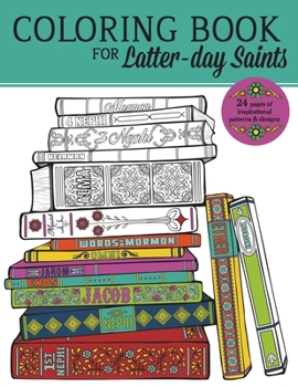 Paperback Adult Coloring Book For Latter-day Saints Book