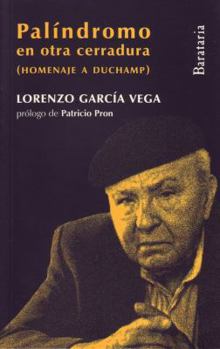 Paperback Palindromo en Otra Cerradura: (Homenaje A Duchamp) [Spanish] Book