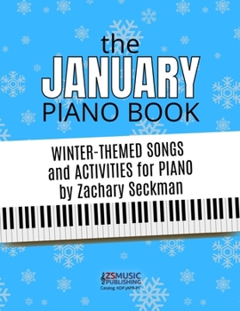 Paperback The January Piano Book: Winter-Themed Activities and Music for Piano Students Book