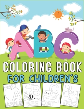 Paperback ABC Coloring Book for Children's: Fun Early Learning of First Easy Words ... (Preschool Prep Activity Learning) Book