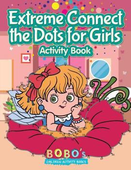 Paperback Extreme Connect the Dots for Girls Activity Book