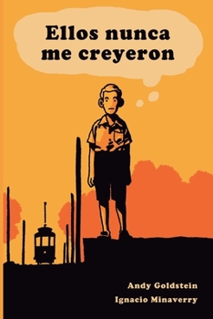 Paperback Ellos nunca me creyeron: Relatos ilustrados [Spanish] Book