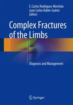 Hardcover Complex Fractures of the Limbs: Diagnosis and Management Book