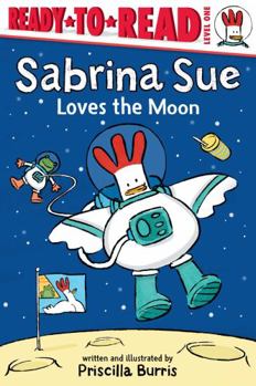 Hardcover Sabrina Sue Loves the Moon: Ready-To-Read Level 1 Book