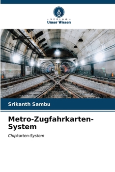 Metro-Zugfahrkarten-System